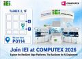威強電 (IEI) 於 2026 COMPUTEX 展出強韌邊緣 AI 平台：推動 AI 在工業應用的落地部署