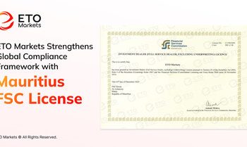 ETO Markets獲毛里求斯FSC牌照 強化全球合規框架