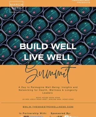 MaestroWellness 將於3月26日舉辦香港首屆「 Build Well Live Well 」健康高峰會