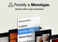 Monotype Fonts 正式整合進品牌管理平台 Frontify,重新定義品牌字體體驗—-更流暢、更合規、更具規模化潛力