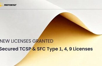 實力認證｜PhotonPay光子易獲多個香港金融牌照，推進業務多元化升級