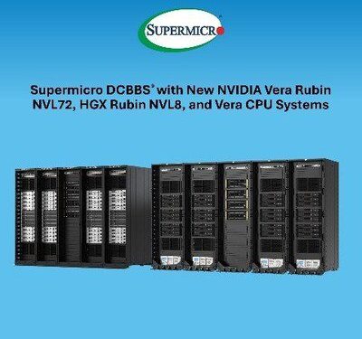Supermicro推出基於NVIDIA Vera Rubin NVL72、HGX Rubin NVL8與Vera CPU系統的DCBBS®解決方案,助力客戶加速專案部署與上線